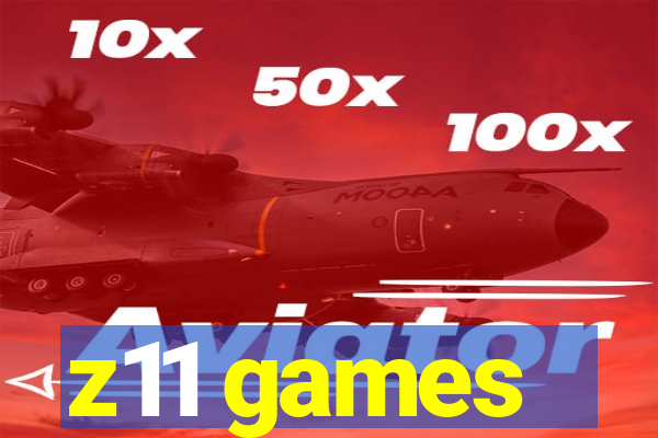 z11 games